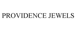 PROVIDENCE JEWELS trademark