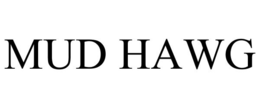 MUD HAWG trademark