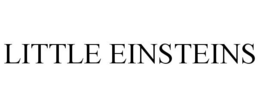 LITTLE EINSTEINS trademark