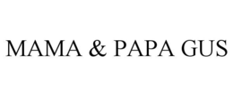 MAMA & PAPA GUS trademark