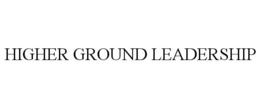 HIGHER GROUND LEADERSHIP trademark