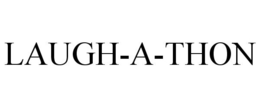 LAUGH-A-THON trademark