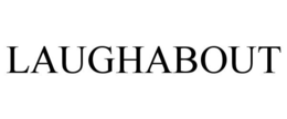 LAUGHABOUT trademark