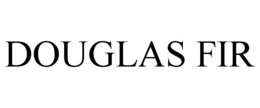 DOUGLAS FIR trademark