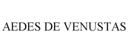 AEDES DE VENUSTAS trademark