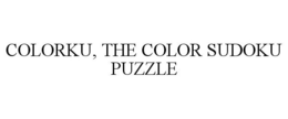 COLORKU, THE COLOR SUDOKU PUZZLE trademark