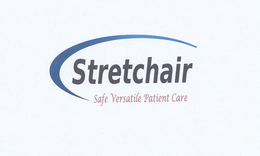 STRETCHAIR SAFE VERSATILE PATIENT CARE trademark