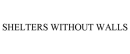 SHELTERS WITHOUT WALLS trademark