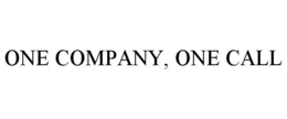 ONE COMPANY, ONE CALL trademark