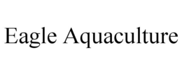 EAGLE AQUACULTURE trademark