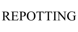 REPOTTING trademark