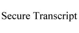 SECURE TRANSCRIPT trademark