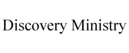 DISCOVERY MINISTRY trademark