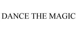 DANCE THE MAGIC trademark