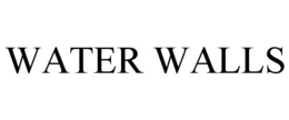 WATER WALLS trademark