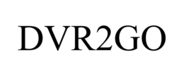 DVR2GO trademark