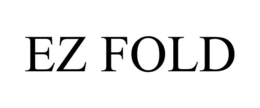 EZ FOLD trademark