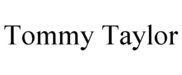 TOMMY TAYLOR trademark