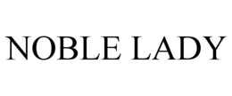 NOBLE LADY trademark