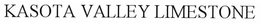 KASOTA VALLEY LIMESTONE trademark