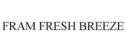 FRAM FRESH BREEZE trademark