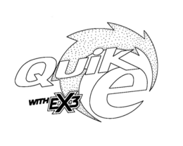 QUIK E, WITH EX3 trademark