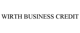 WIRTH BUSINESS CREDIT trademark