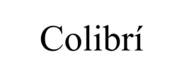 COLIBRÍ trademark