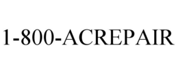 1-800-ACREPAIR trademark
