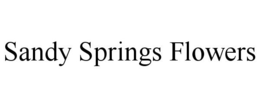 SANDY SPRINGS FLOWERS trademark