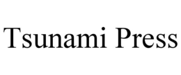 TSUNAMI PRESS trademark