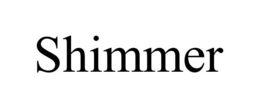 SHIMMER trademark