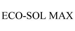 ECO-SOL MAX trademark