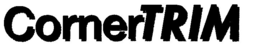 CORNERTRIM trademark