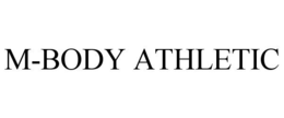 M-BODY ATHLETIC trademark