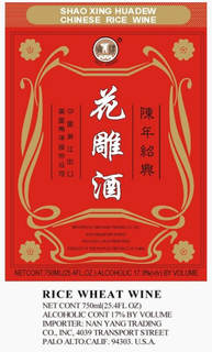 SHAO XING HUADEW CHINESE RICE WINE RICE WHEAT WINE NET CONT 750ML(25.4FL OZ) ALCOHOLIC CONT 17% BY VOLUME IMPORTER: NAN YANG TRADING CO., INC. 4039 TRANSPORT STREET PALO ALTO.CALIF. 94303. U.S.A. trademark