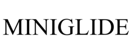 MINIGLIDE trademark
