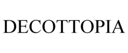 DECOTTOPIA trademark