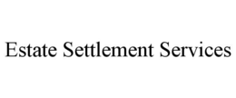 ESTATE SETTLEMENT SERVICES trademark