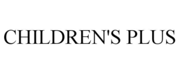 CHILDREN'S PLUS trademark