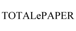 TOTALEPAPER trademark