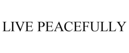LIVE PEACEFULLY trademark