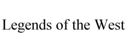 LEGENDS OF THE WEST trademark