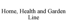 HOME, HEALTH AND GARDEN LINE trademark
