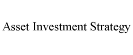 ASSET INVESTMENT STRATEGY trademark