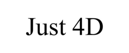 JUST 4D trademark
