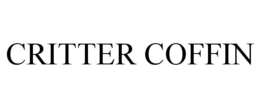 CRITTER COFFIN trademark