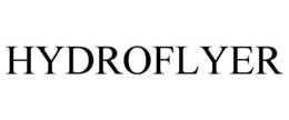 HYDROFLYER trademark