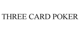 THREE CARD POKER trademark