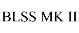 BLSS MK II trademark